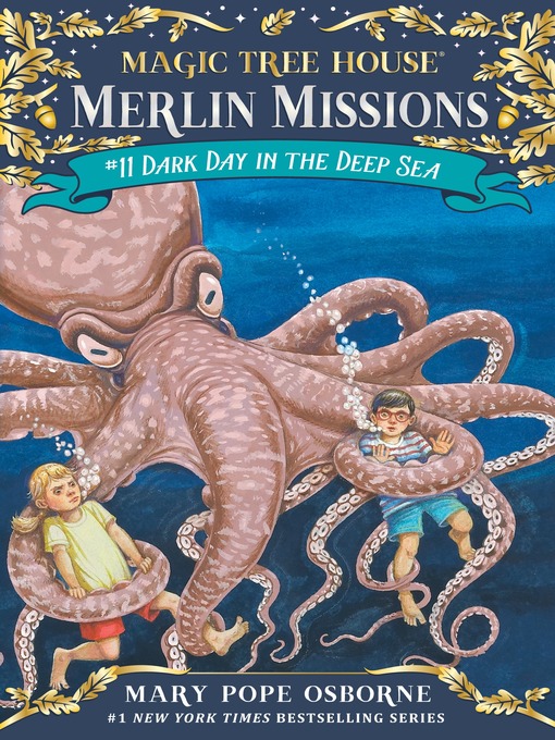 Title details for Dark Day in the Deep Sea by Mary Pope Osborne - Wait list